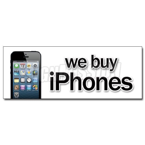 Safety Sign, 48 in Height, Vinyl, 18 in Length, We Buy iPhones